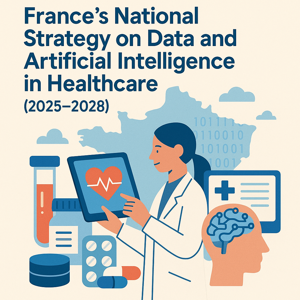 France’s National Strategy on Data and Artificial Intelligence in Healthcare (2025–2028)
